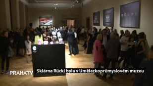 Sklárna Rückl byla v uměleckoprůmyslovém muzeu