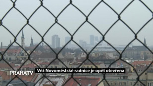 Věž Novoměstské radnice je opět otevřena