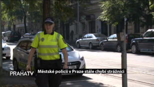 Městské policii v Praze stále chybí strážníci