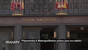 Připomínky k Metropolitnímu plánu jsou na radnici
