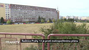 Radnice Prahy 13 je proti Metropolitnímu plánu