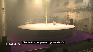 Cirk La Putyka poukazuje na ADHD