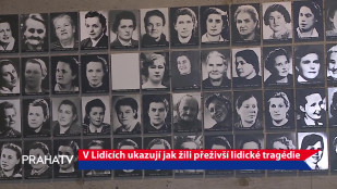 V Lidicích ukazují jak žili přeživší lidické tragédie