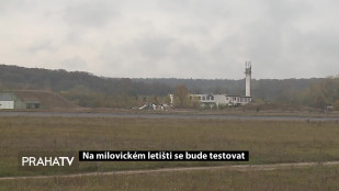 Na milovickém letišti se bude testovat 
