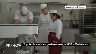 TOP školou v oboru gastronomie je SOU v Malešicích 
