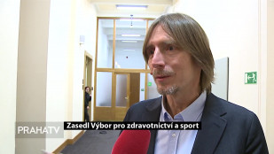 Zasedl Výbor pro zdravotnictví a sport