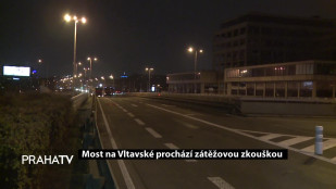 Most na Vltavské prochází zátěžovou zkouškou