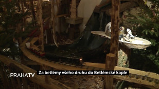 Za betlémy všeho druhu do Betlémské kaple