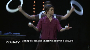Cirkopolis láká na ukázky moderního cirkusu