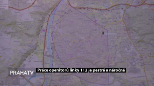 Práce operátorů linky 112 je pestrá a náročná