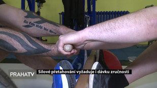 Silové přetahování vyžaduje i dávku zručnosti 