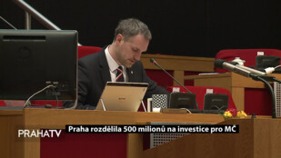 Praha rozdělila 500 milionů na investice pro MČ