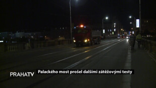 Palackého most prošel dalšími zátěžovými testy
