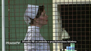 Divadlo RB se změnilo v psychiatrickou léčebnu
