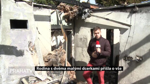 Rodina s dvěma malými dcerkami přišla o vše