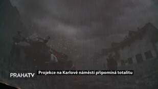 Projekce na Karlově náměstí připomíná totalitu