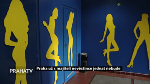 Praha už s majiteli nevěstince jednat nebude
