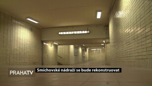 Smíchovské nádraží se bude rekonstruovat