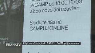 Když nemůžete jít do CAMPU, CAMP přijde za vámi