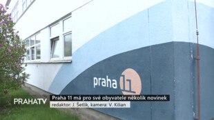 Praha 11 má pro své obyvatele několik novinek