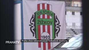 Praha chce rekonstruovat fotbalové stadiony