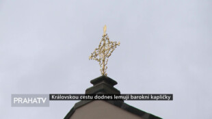 Královskou cestu dodnes lemují barokní kapličky