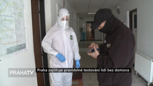 Praha zajišťuje pravidelné testování lidí bez domova