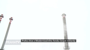 Praha chce z Modernizačního fondu čerpat miliardy