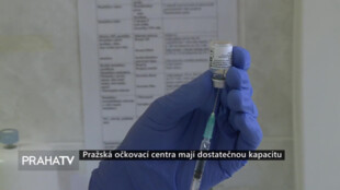 Pražská očkovací centra mají dostatečnou kapacitu