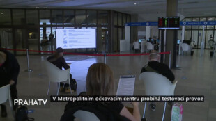 V Metropolitním očkovacím centru probíhá testovací provoz