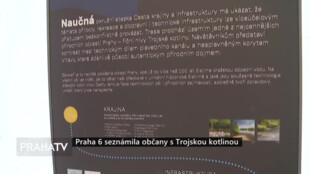 Praha 6 seznámila občany s Trojskou kotlinou