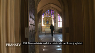 Věž Staroměstské radnice nabízí víc než krásný výhled