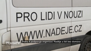 Praha 4 podporuje organizaci Naděje a lidi bez domova