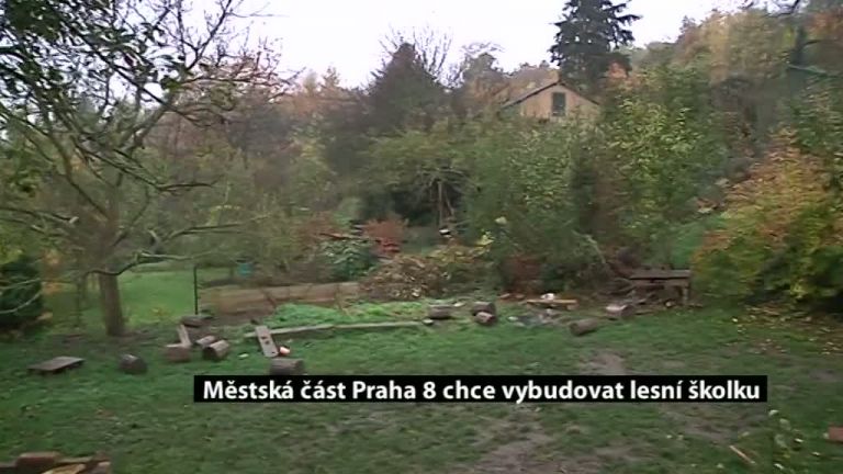 Městská část Praha 8 chce vybudovat lesní školku