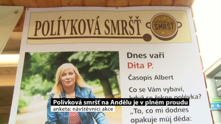 Polívková smršť na Andělu je v plném proudu