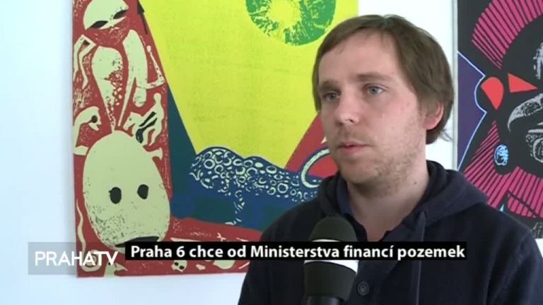 Praha 6 chce od Ministerstva financí pozemek