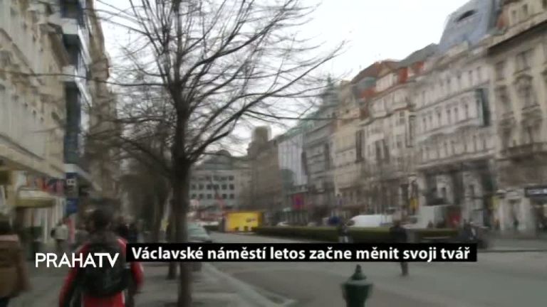 Václavské náměstí letos začne měnit svoji tvář