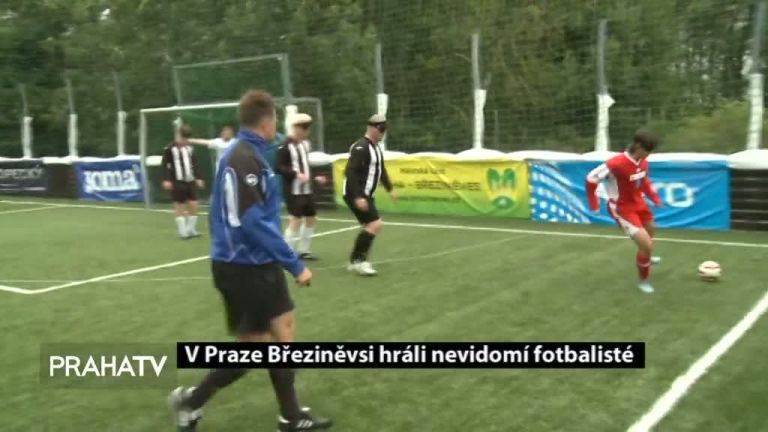 V Praze Březiněvsi hráli nevidomí fotbalisté
