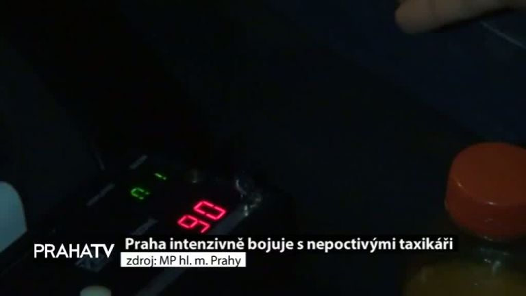 Praha intenzivně bojuje s nepoctivými taxikáři