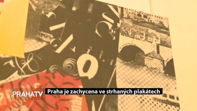 Praha je zachycena ve strhaných plakátech
