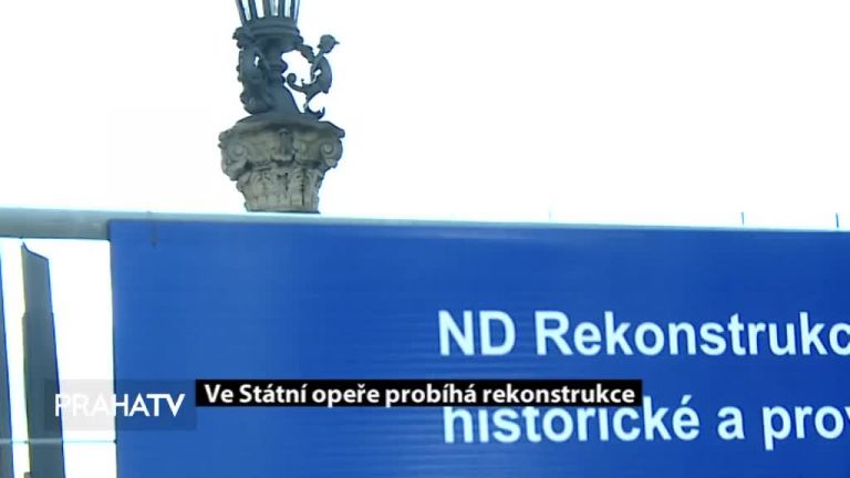 Ve Státní opeře probíhá rekonstrukce