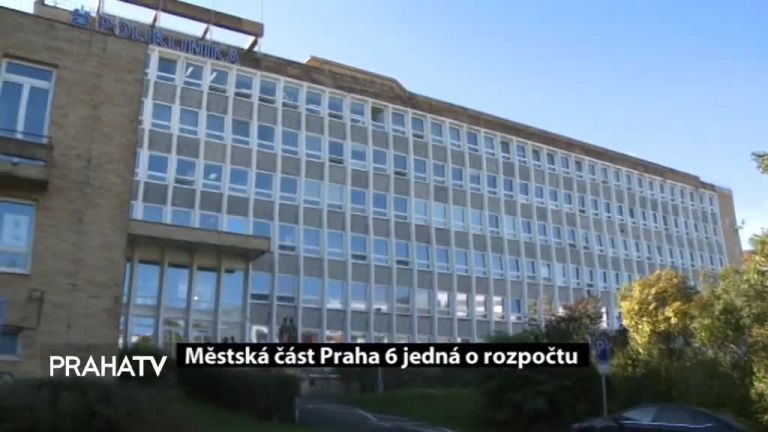 Městská část Praha 6 jedná o rozpočtu