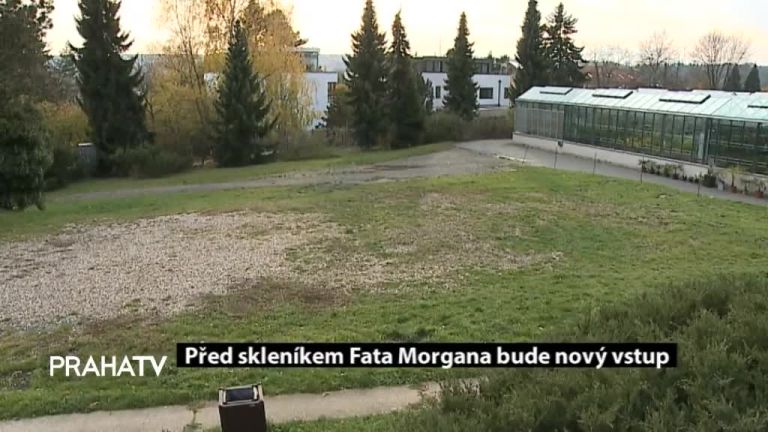 Před skleníkem Fata Morgana bude nový vstup
