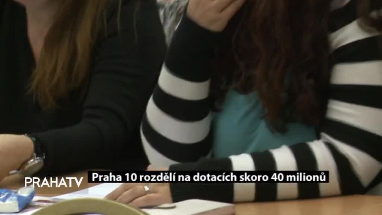 Praha 10 rozdělí na dotacích skoro 40 milionů